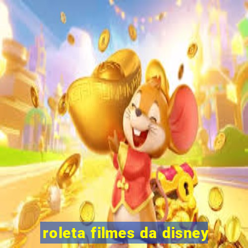 roleta filmes da disney